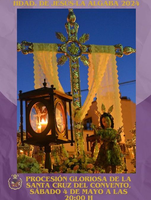 PROCESIÓN GLORIOSA DE LA SANTA CRUZ DEL CONVENTO